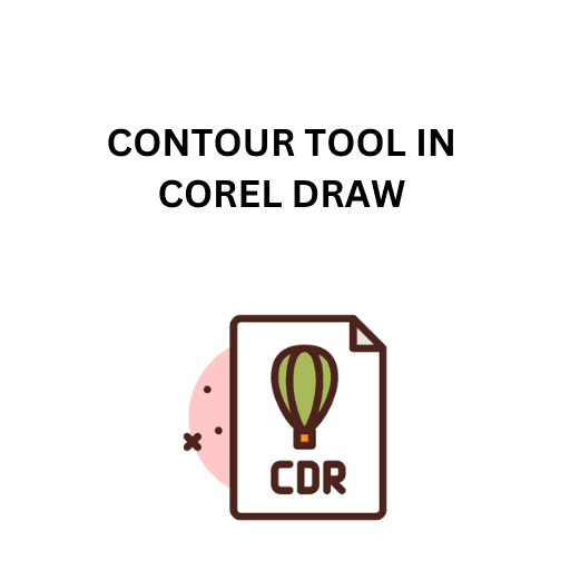 54.CONTOUR TOOL IN COREL DRAW